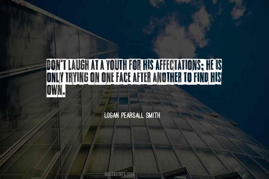 Laugh In Your Face Quotes #614300