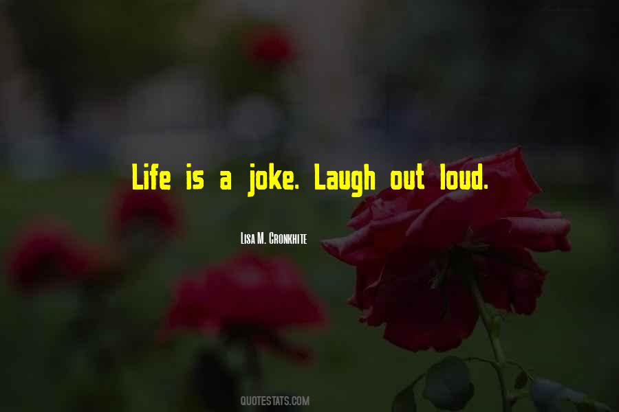 Laugh Loud Quotes #173085