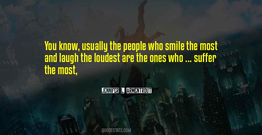 Laugh The Loudest Quotes #1797146