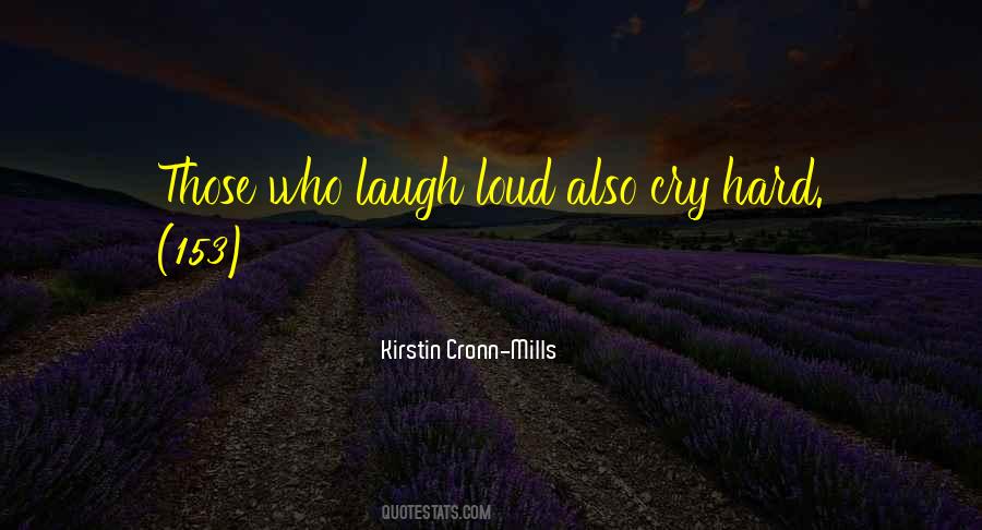 Laugh Too Loud Quotes #199935 Laugh Too Loud Quotes #199935