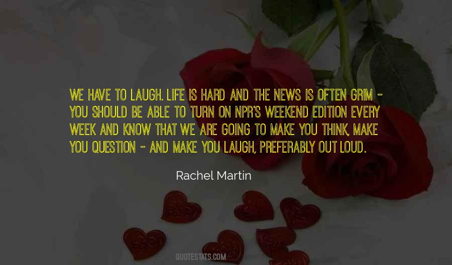 Laugh Too Loud Quotes #523295 Laugh Too Loud Quotes #523295
