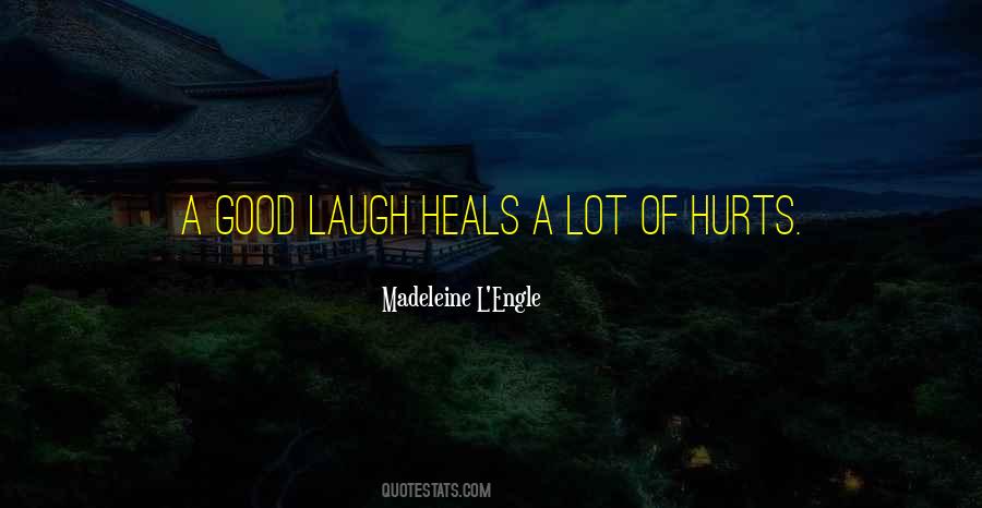 Laugh Until It Hurts Quotes #610907