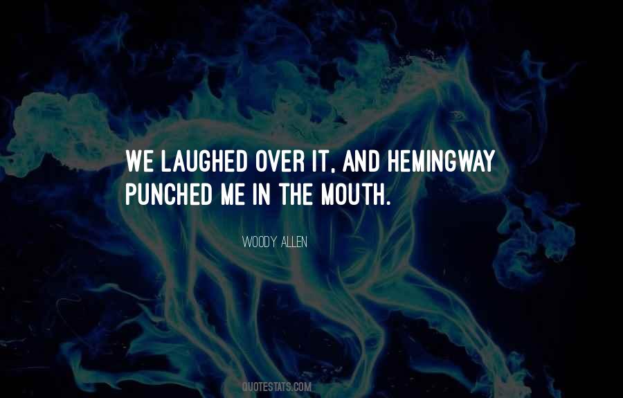 Laughed Quotes #1594787