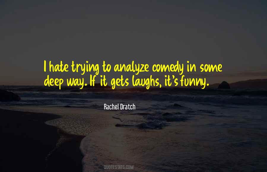 Laughing At Ourselves Quotes #6541