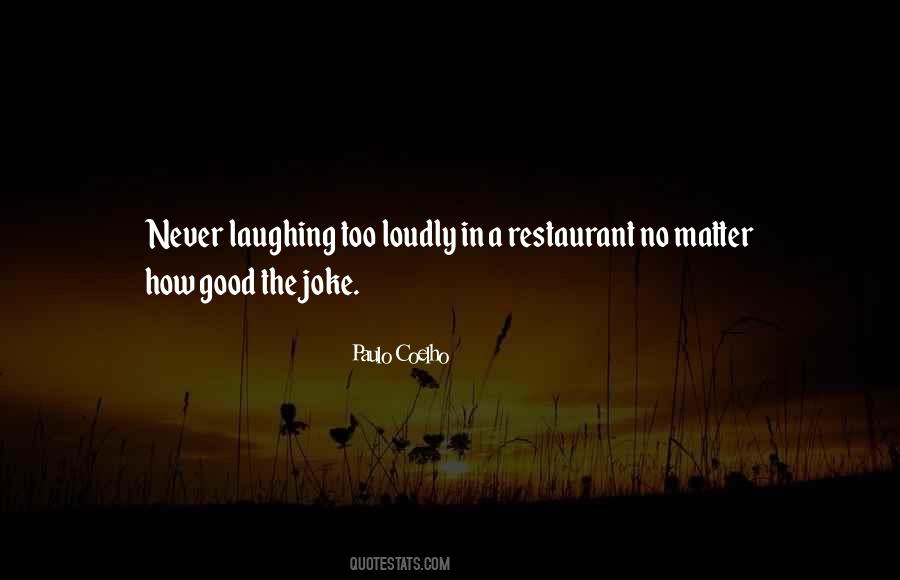 Laughing Loudly Quotes #1333027