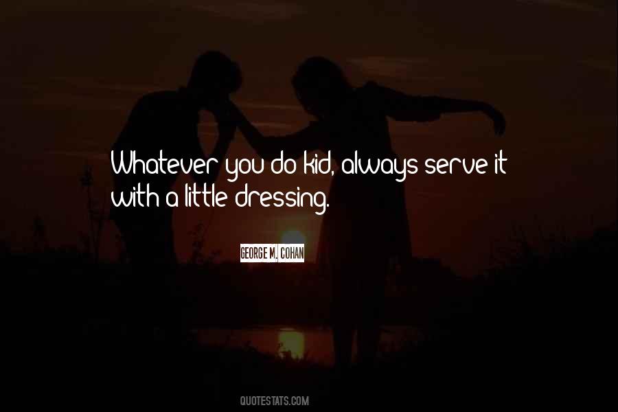 Quotes About Dressing Up As A Kid #903110