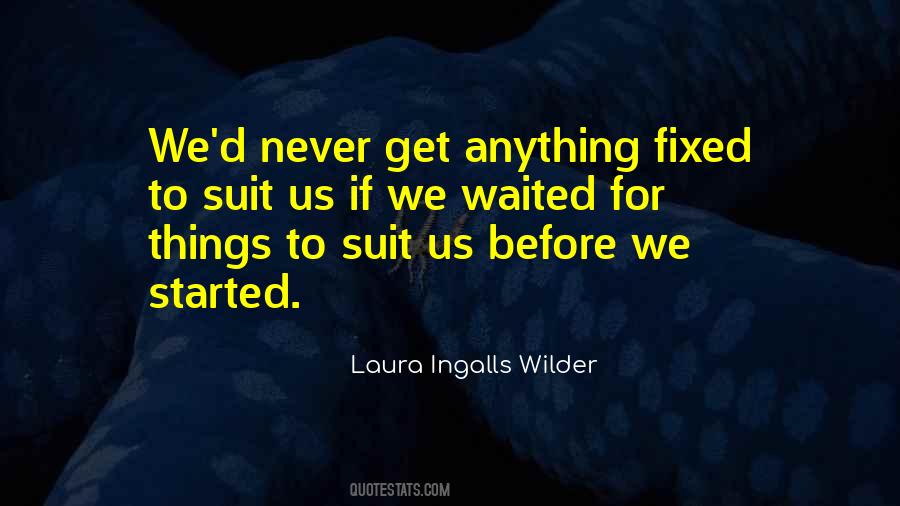 Laura Ingalls Wilder's Quotes #140278