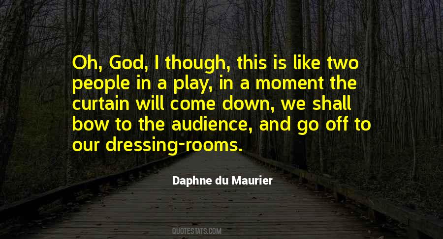 Quotes About Dressing Rooms #1683042