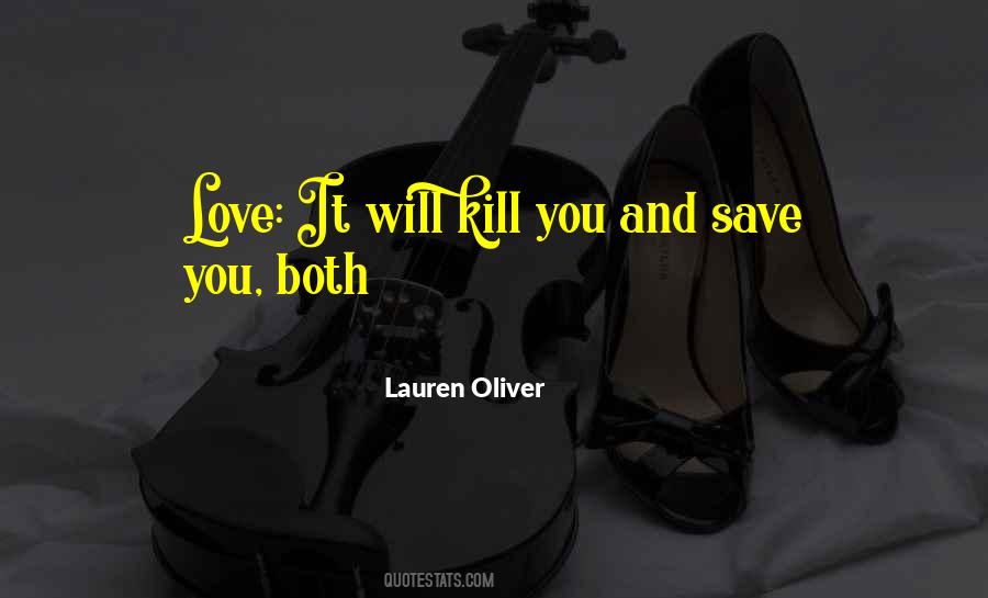 Lauren Oliver Love Quotes #1222338