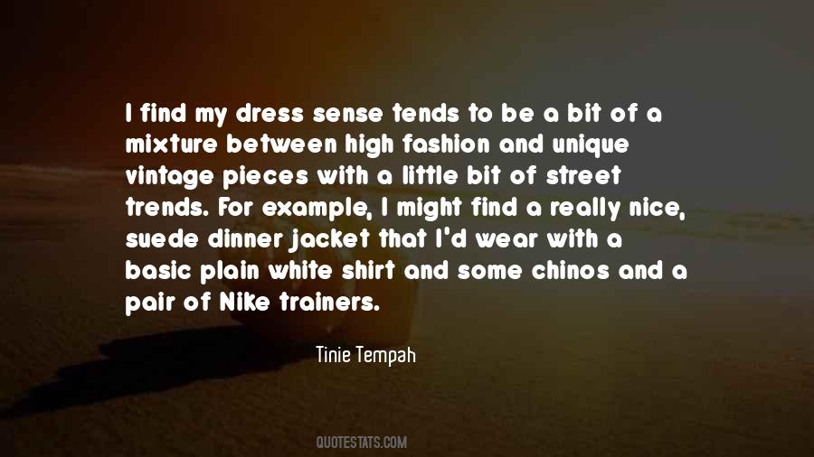 Quotes About Dress Sense #1515064