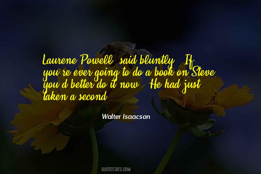 Laurene Powell Quotes #1255614