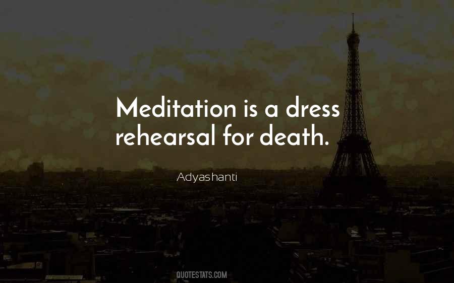 Quotes About Dress Rehearsal #1382190