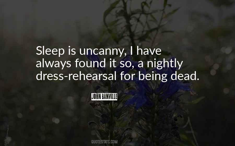 Quotes About Dress Rehearsal #1383730