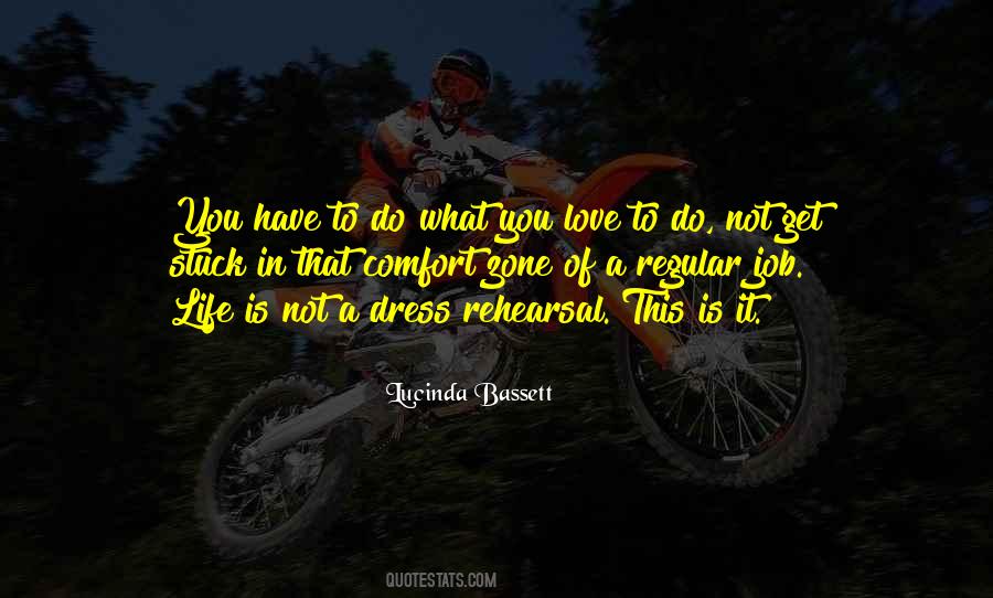 Quotes About Dress Rehearsal #544761