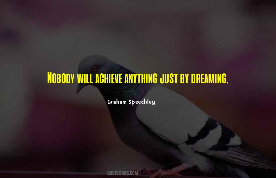 Quotes About Dreams Will Come True #1381930