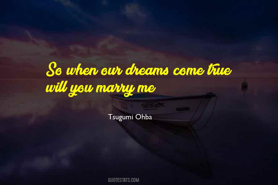 Quotes About Dreams Will Come True #1469638