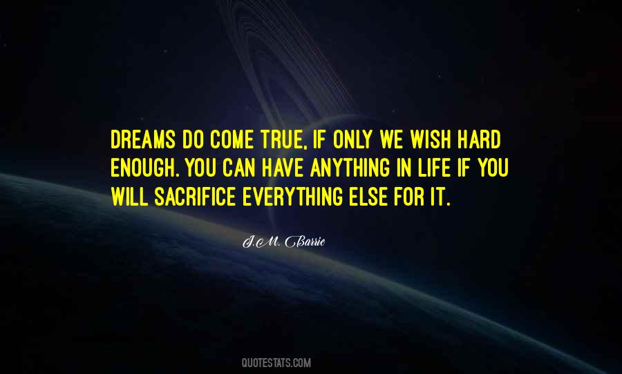 Quotes About Dreams Will Come True #556122