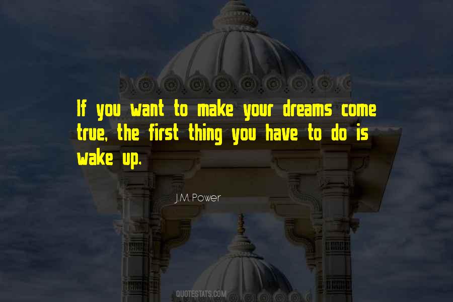 Quotes About Dreams To Come True #227684