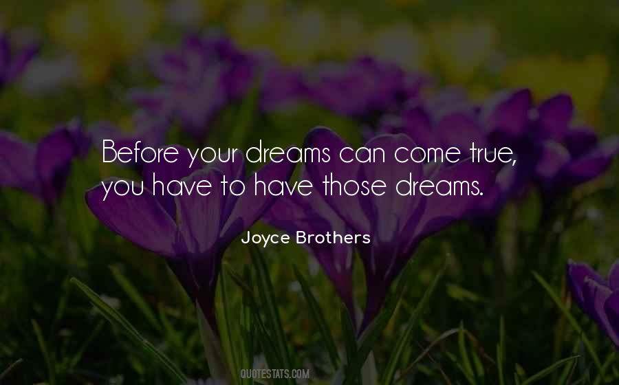 Quotes About Dreams To Come True #524371