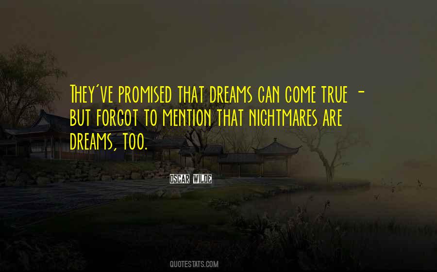 Quotes About Dreams To Come True #640976