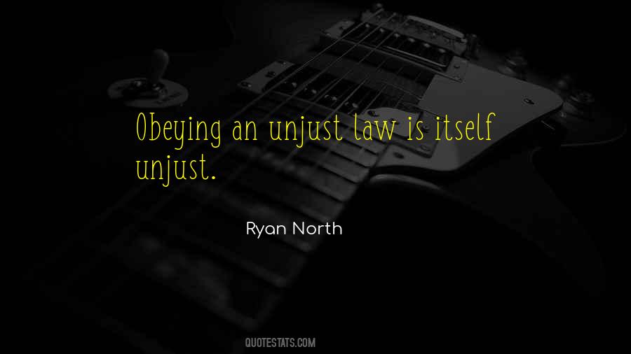 Law Is Unjust Quotes #1008414