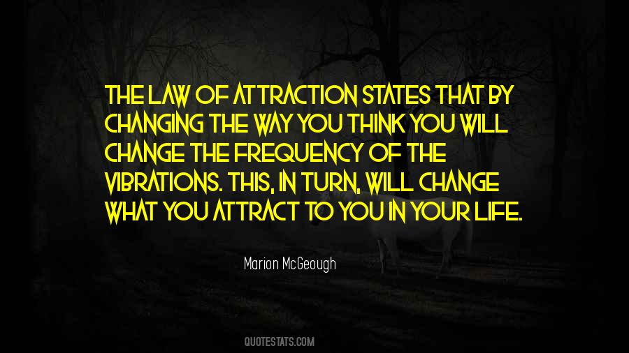 Law Of Attraction Life Quotes #472062