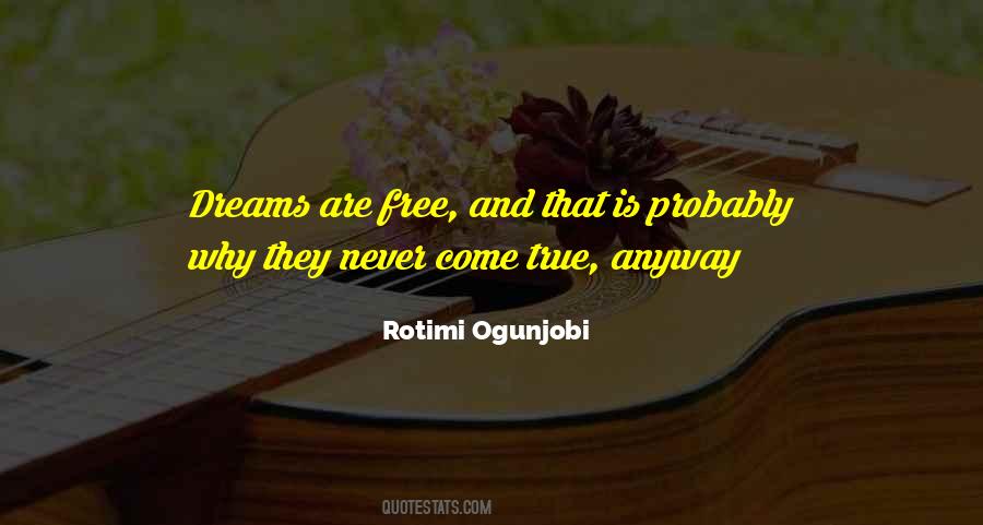 Quotes About Dreams That Come True #1013090