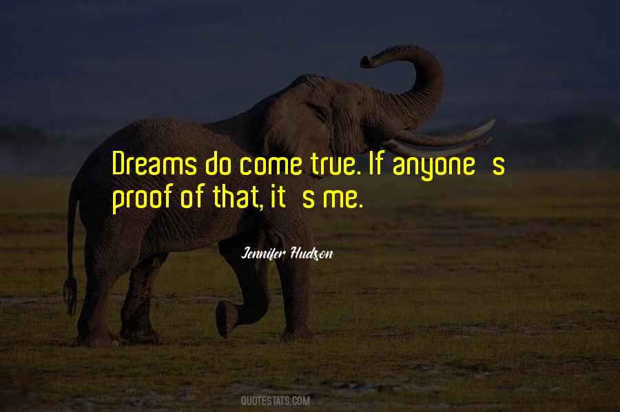 Quotes About Dreams That Come True #743618