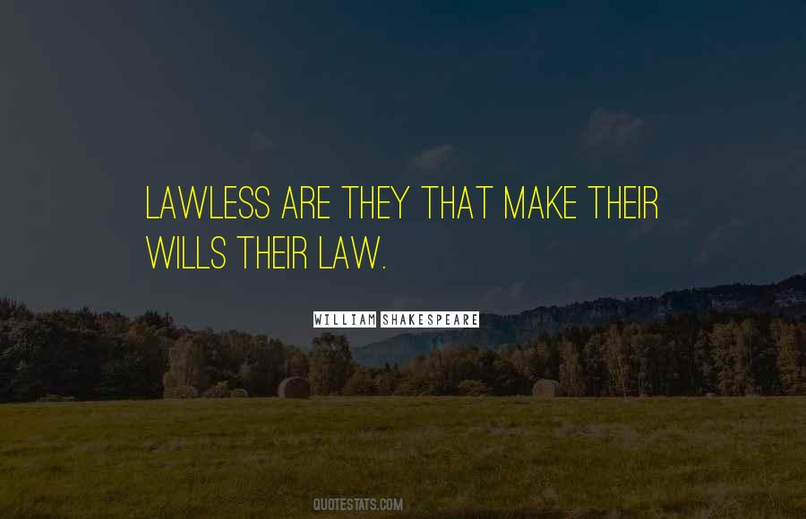 Lawless Quotes #1575360