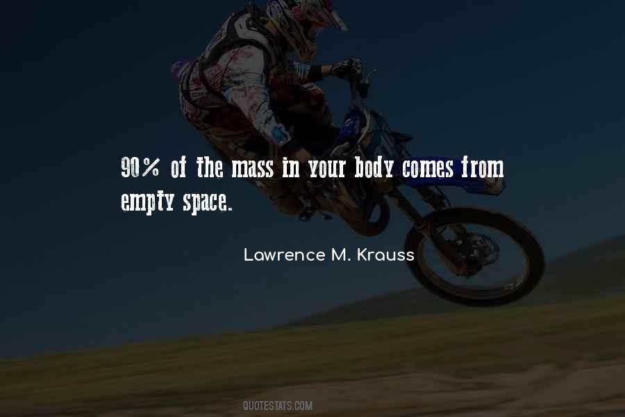 Lawrence Krauss Quotes #869970