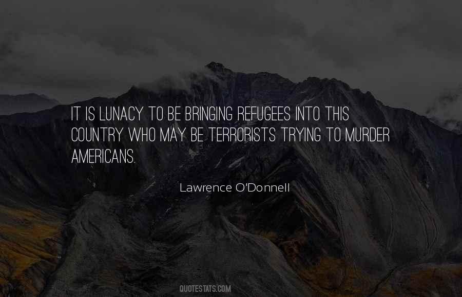 Lawrence O Donnell Quotes #1208278