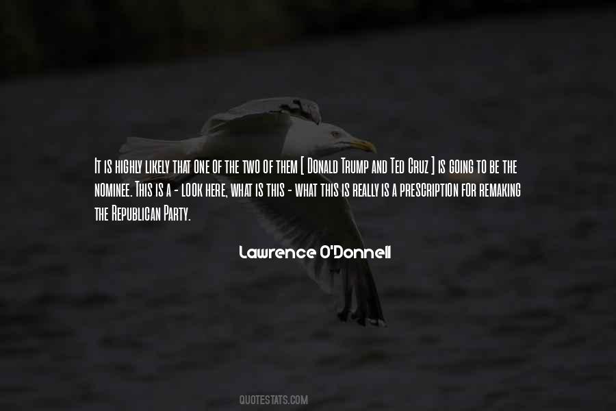 Lawrence O Donnell Quotes #814246