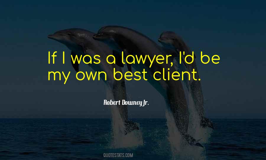 Lawyer Client Quotes #614465