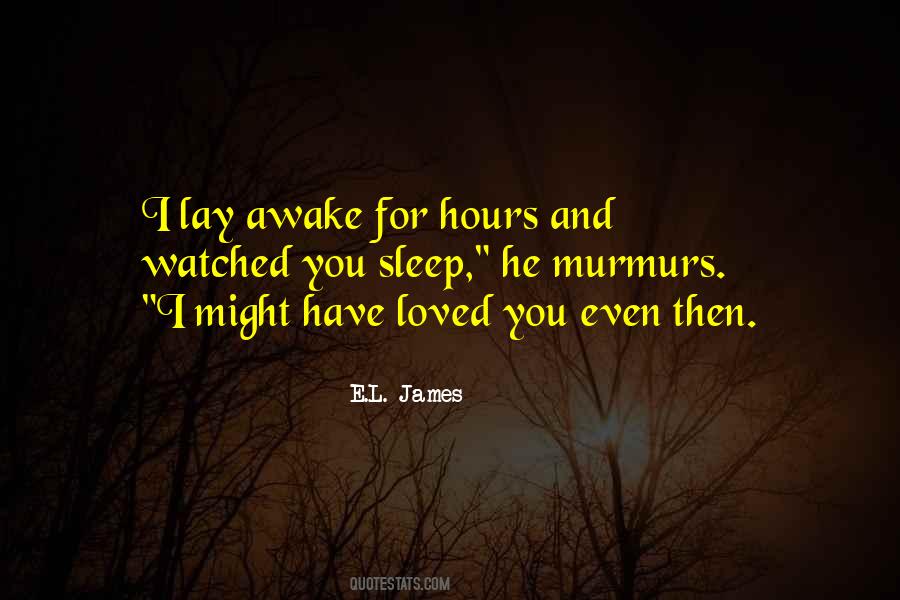 Lay Awake Quotes #1529997