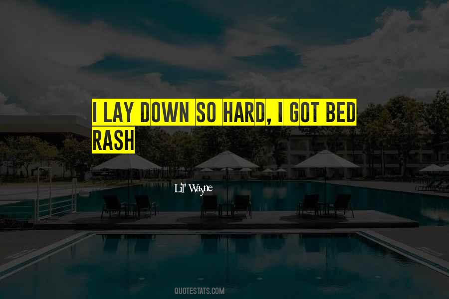 Lay Down With Me Quotes #194444