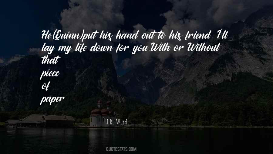Lay Down Your Life Quotes #722586