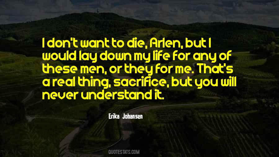 Lay Down Your Life Quotes #901577