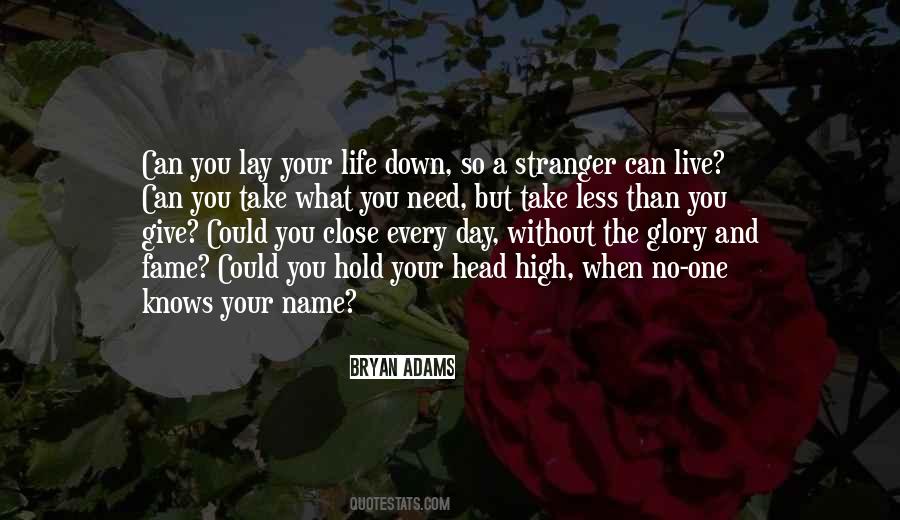 Lay Down Your Life Quotes #931880