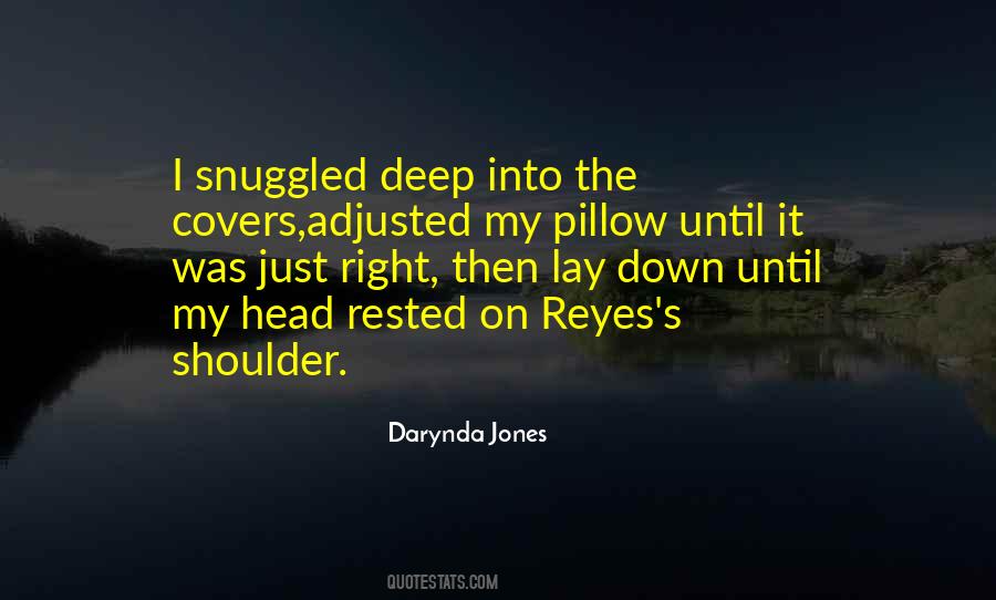 Lay My Head Down Quotes #221212