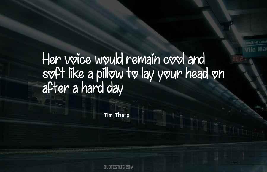 Lay Your Head Quotes #505005