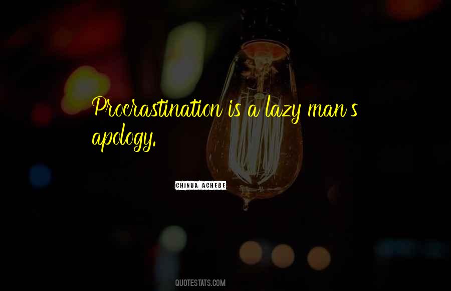 Lazy Man's Quotes #3469