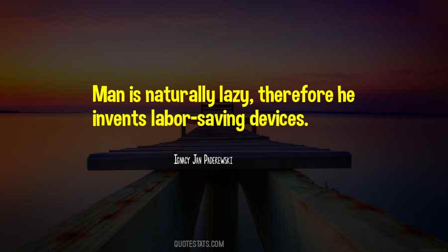 Lazy Man's Quotes #639679