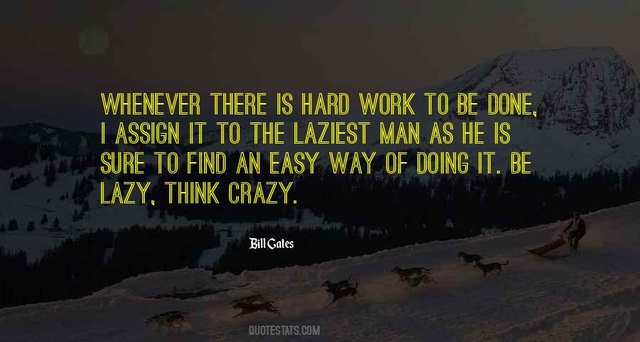 Lazy Man's Quotes #885355