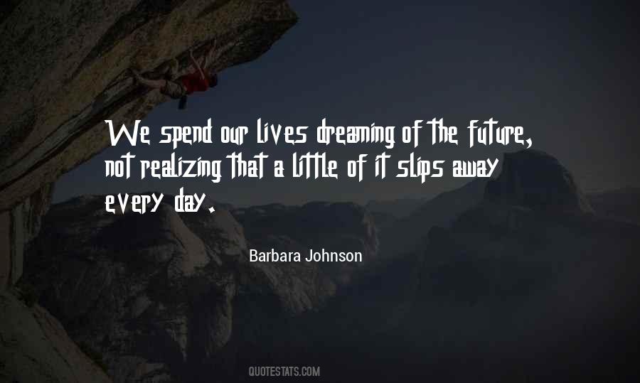 Quotes About Dreaming Of The Future #191041