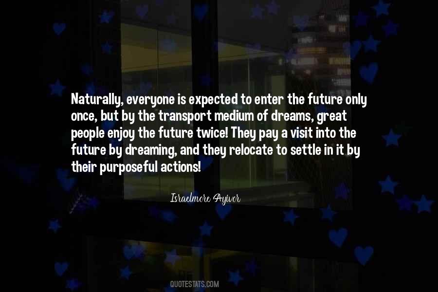 Quotes About Dreaming Of The Future #373659