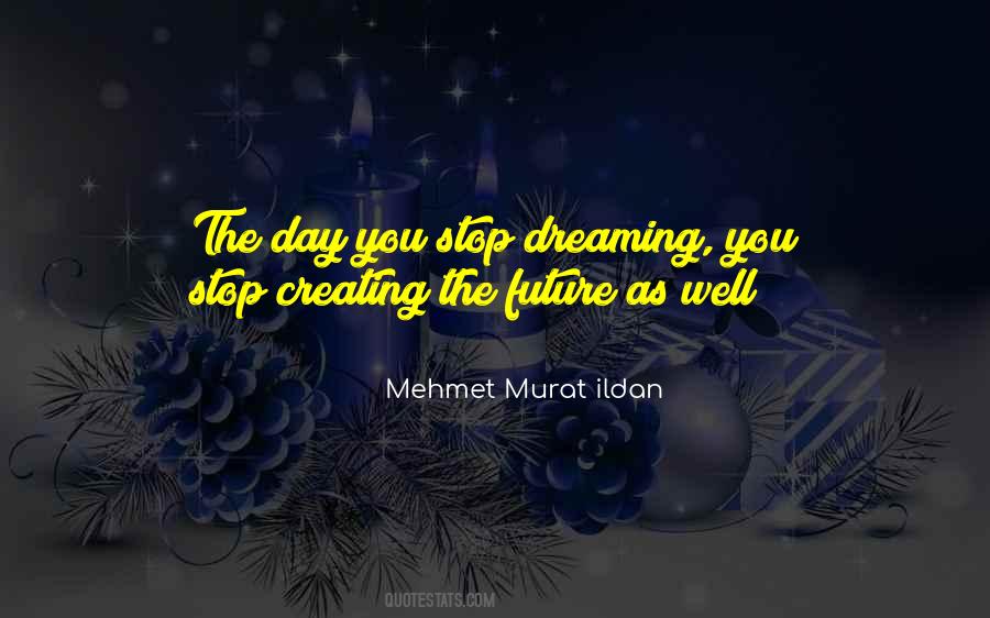 Quotes About Dreaming Of The Future #616010