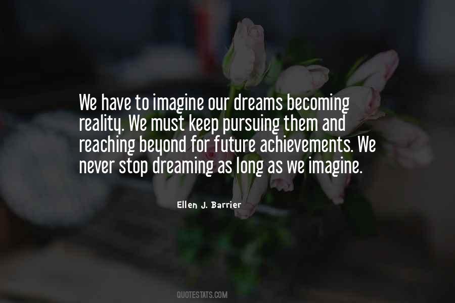 Quotes About Dreaming Of The Future #8059