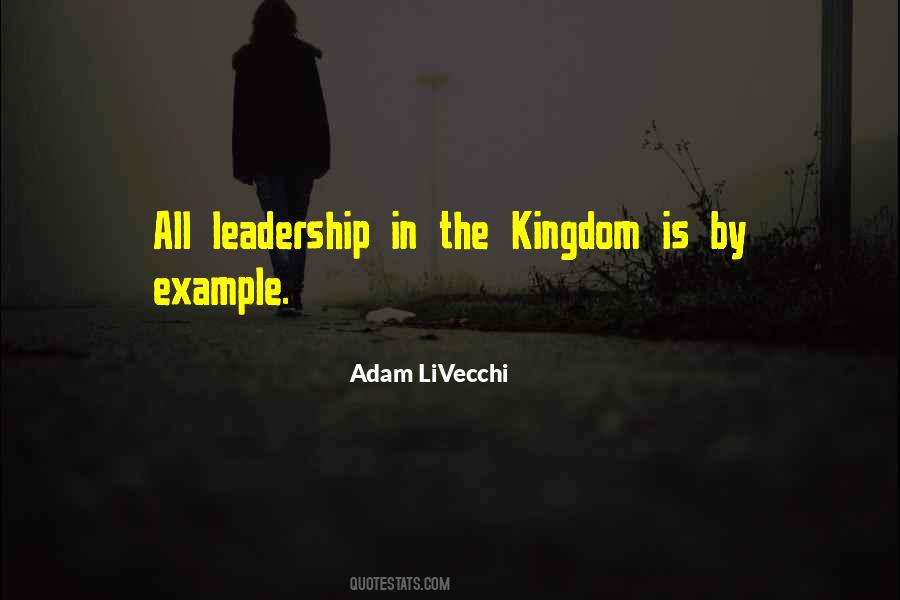 Lead By Example Leadership Quotes #1116947