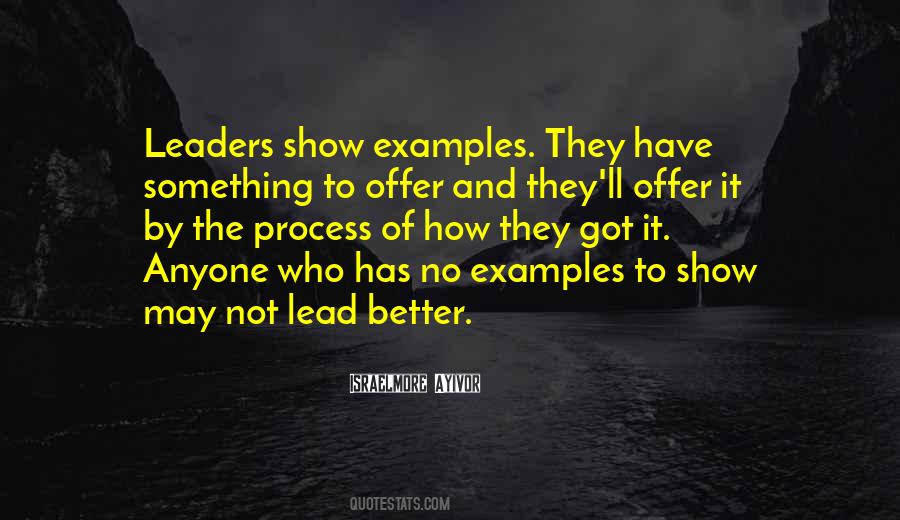 Lead By Example Leadership Quotes #765145