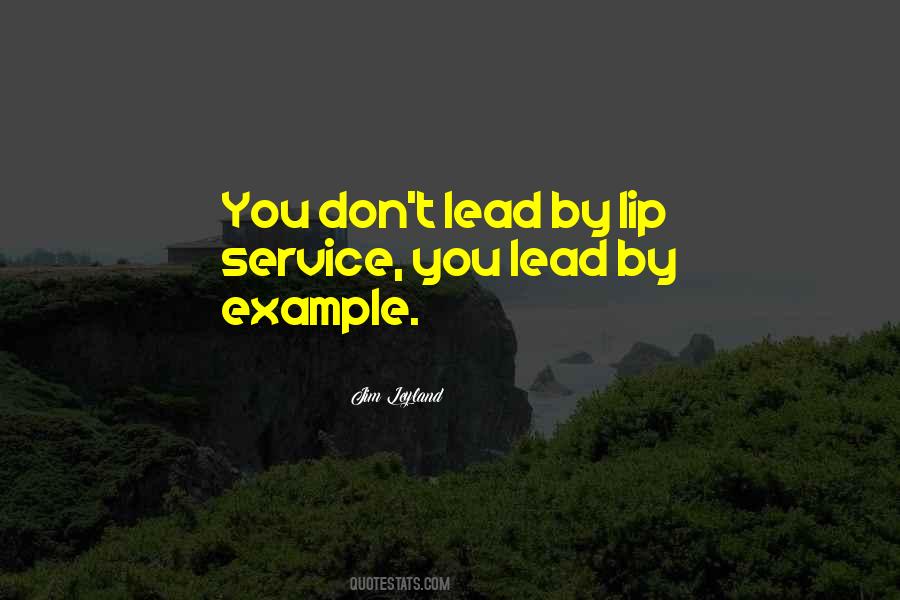 Lead By Example Quotes #1362090